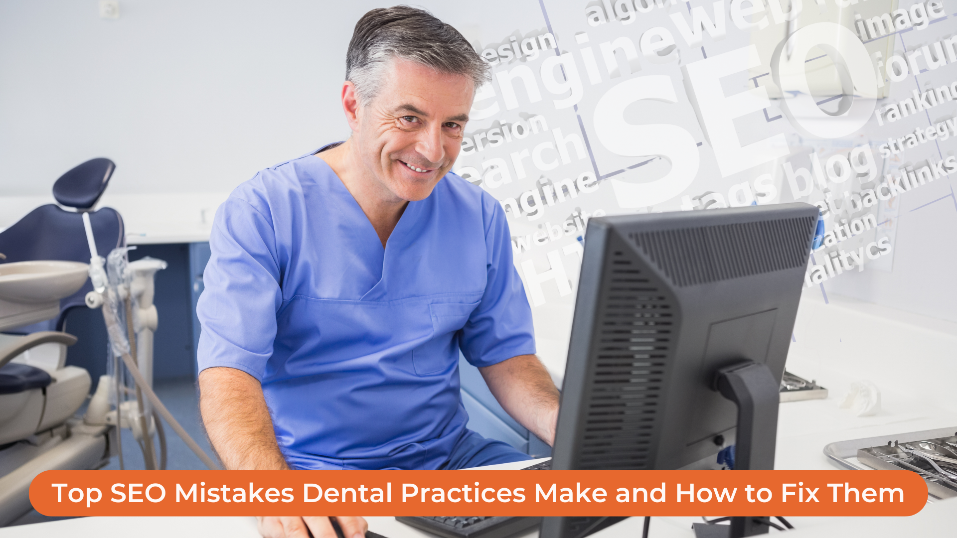 7 Dental SEO Mistakes Dentists Make (and How to Fix Them in 2026)
