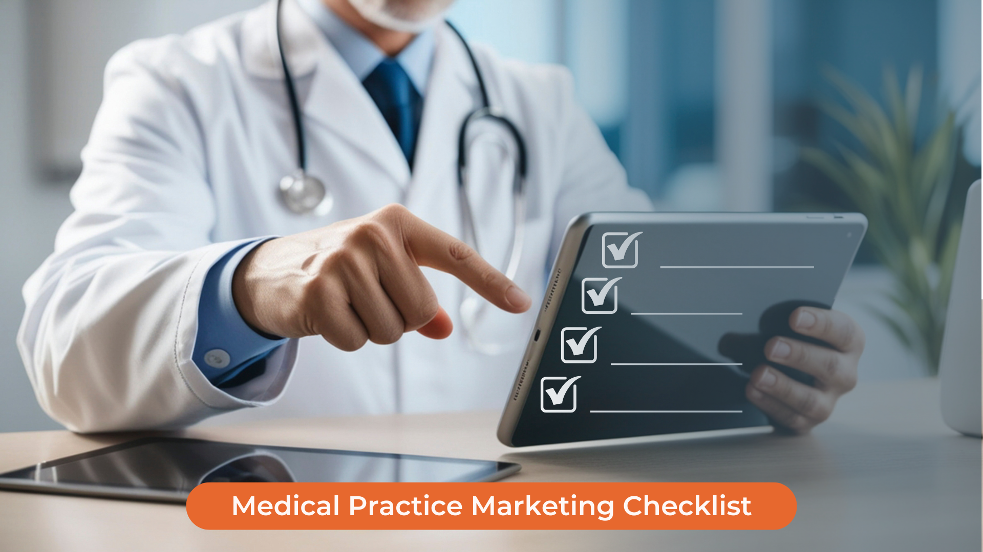 Medical Practice Marketing Checklist: 25 Items to Grow Patient Volume